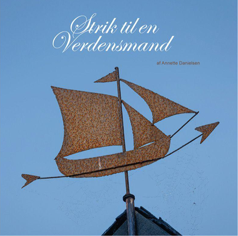 Strik til en Verdensmand. Strikkehæfte med strikkeopskrifter til mænd.