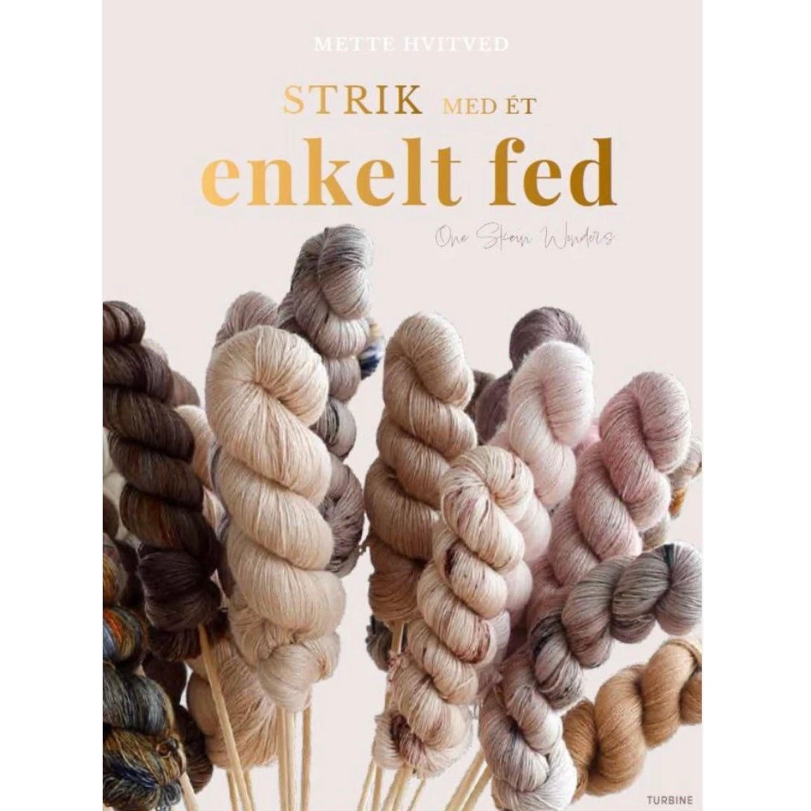 Strik med ét enkelt fed - af Mette Hvidtved