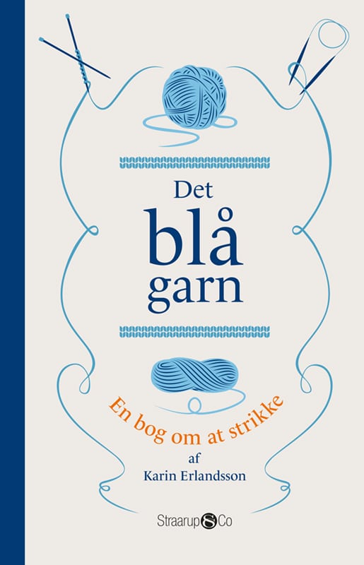 Det Blå Garn - En bog om at strikke.