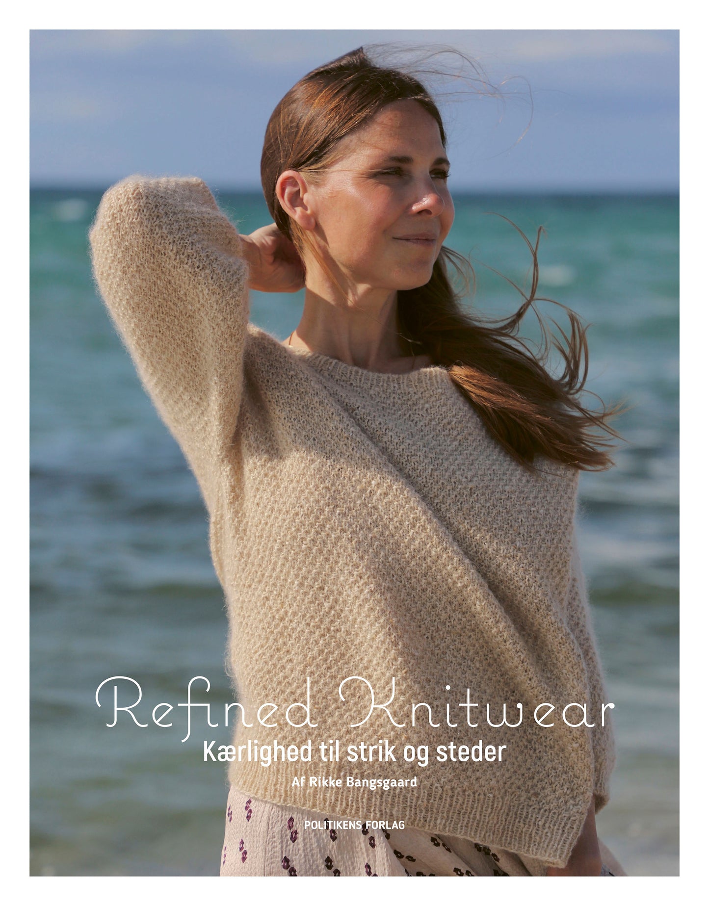 Refined Knitwear - en smuk og gedigen strikkebog med 18 opskrifter af Rikke Bangsgaard
